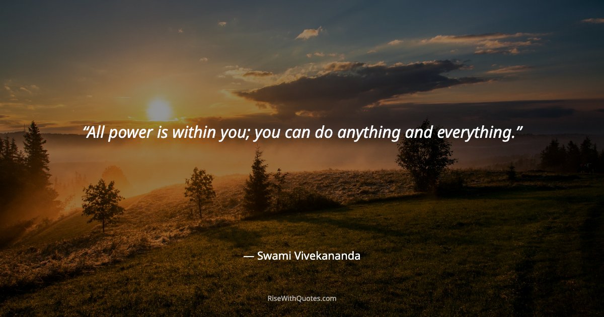 All power is within you; you can do anything and everything.