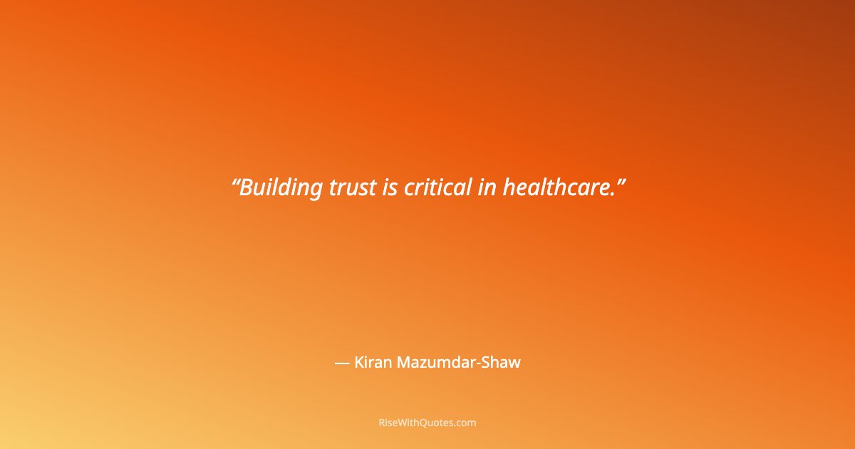 Building trust is critical in healthcare.