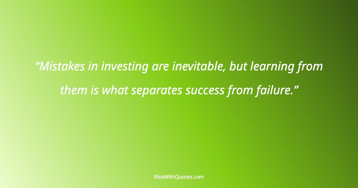 Mistakes in investing are inevitable, but learning from them is what separates success from failure.