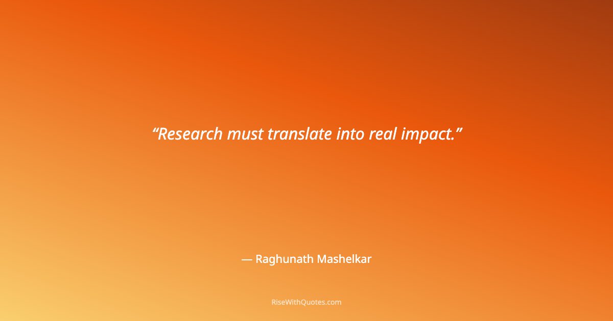 Research must translate into real impact.