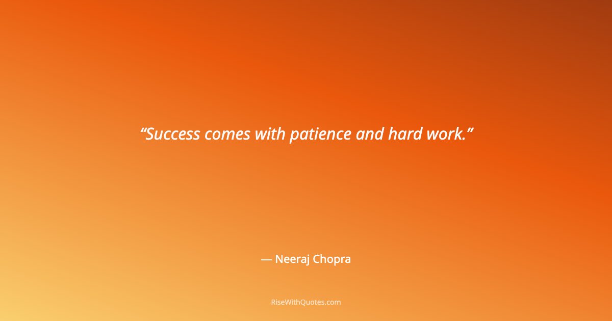Success comes with patience and hard work.