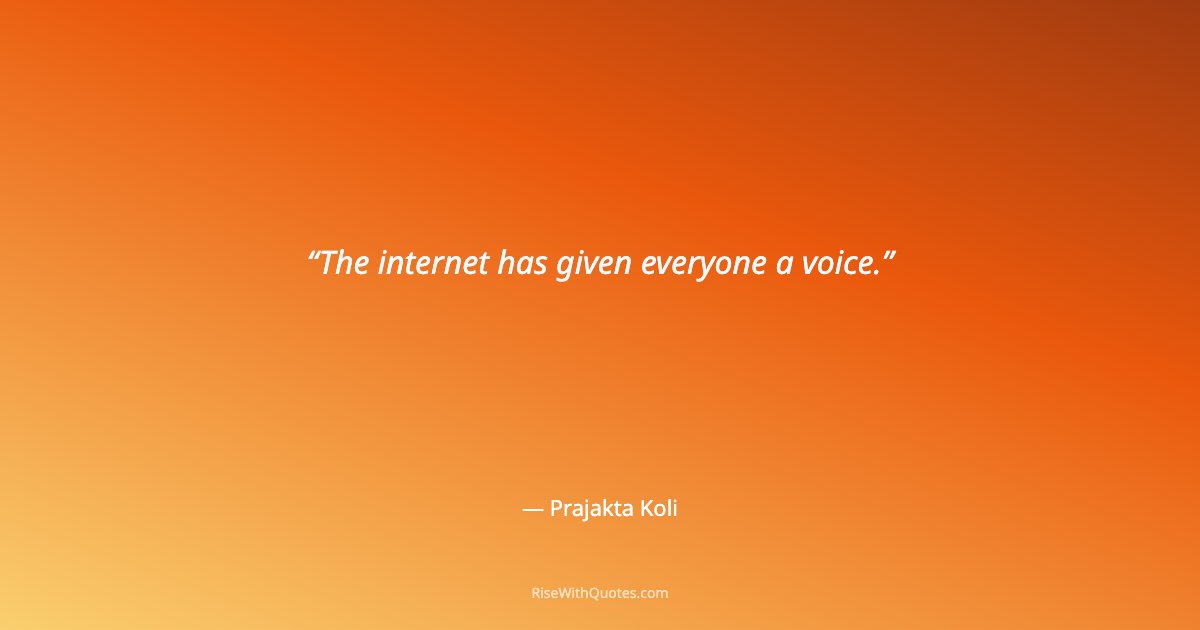 The internet has given everyone a voice.