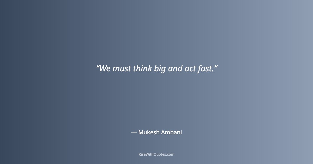 We must think big and act fast.